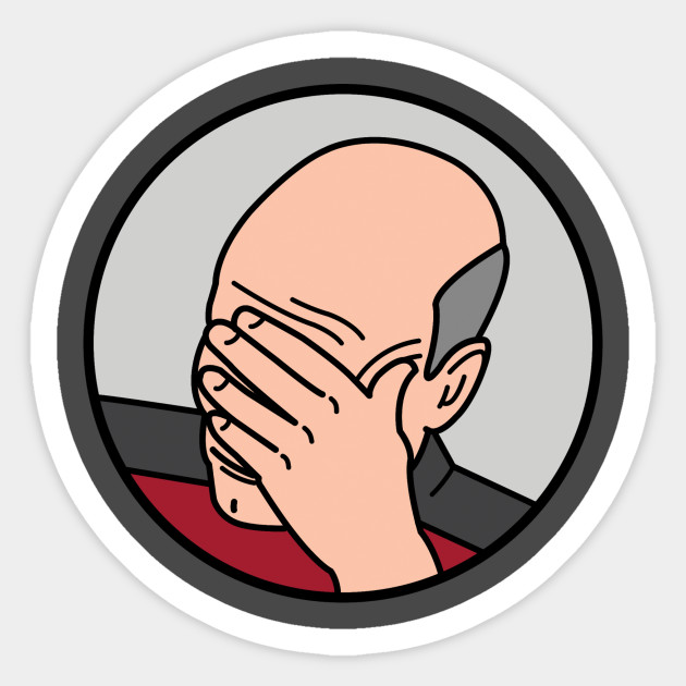 Epic Facepalm Picard Meme Sticker Teepublic